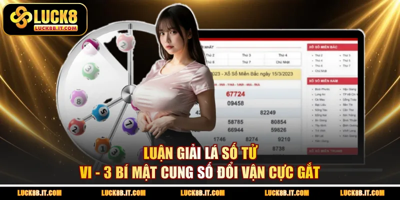 Luận Giải Lá Số Tử Vi - 3 Bí Mật Cung Số Đổi Vận Cực Gắt