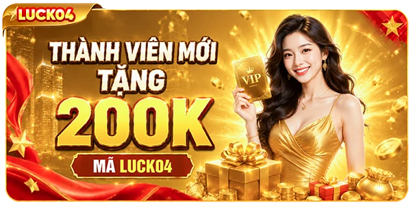 thành viên mới tặng 200k