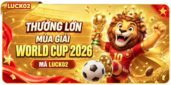 thưởng lớn mùa giải world cup